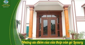 Gd Nhung Uu Diem Cua Cua Thep Van Go Luxury 1024x538 1