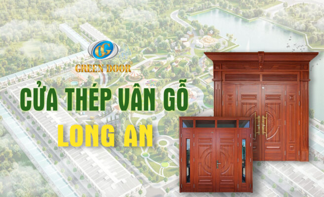 Cửa thép vân gỗ tại Long An