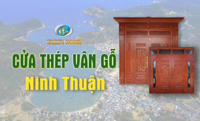 Cửa thép vân gỗ tại Ninh Thuận