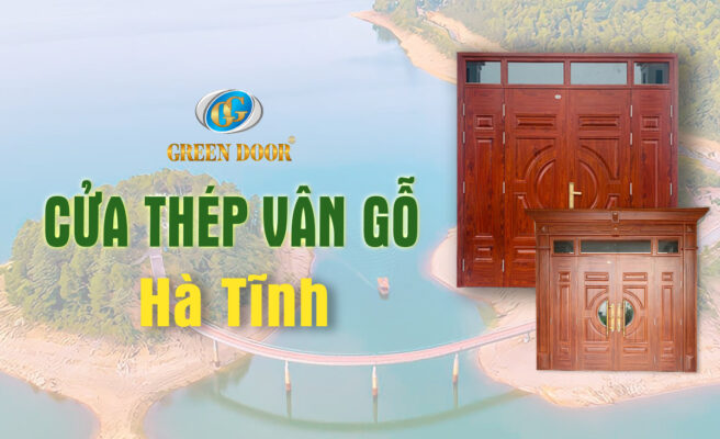 Cửa thép vân gỗ tại Hà Tĩnh