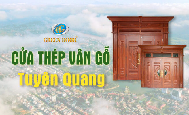 Cửa thép vân gỗ tại Tuyên Quang