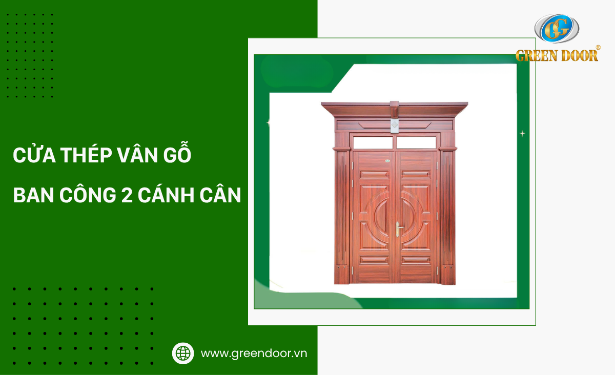 Cửa thép vân gỗ ban công – Giải pháp an toàn và thẩm mỹ cho ngôi nhà hiện đại 4 cua-thep-van-go-ban-cong-4